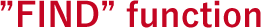 FIND function