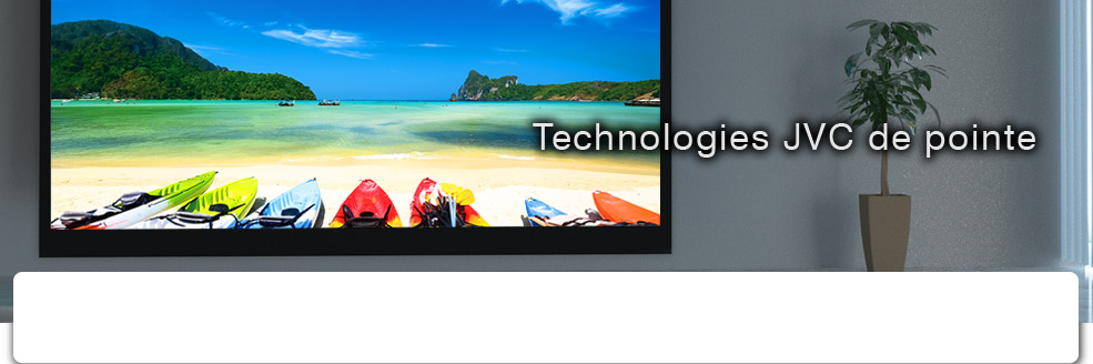 Technologies JVC de pointe